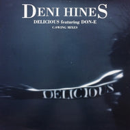 DENI HINES / DELICIOUS (C-SWING MIXES)