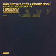 DUB PISTOLS / WORLD GONE CRAZY
