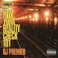 DJ PREMIER / HAZE PRESENTS...NEW YORK REALITY CHECK 101