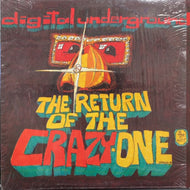 DIGITAL UNDERGROUND / THE RETURN OF THE CRAZY ONE