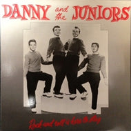 DANNY AND THE JUNIORS / ROCK AND ROLL IS HERE TO STAY