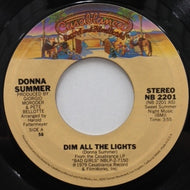 DONNA SUMMER / DIM ALL THE LIGHTS / THERE WILL ALWAYS BE AYOU