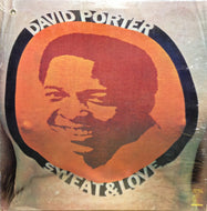 DAVID PORTER / SWEAT & LOVE