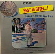 DUDLEY SMITH STEEL BAND / BEST IN STEEL