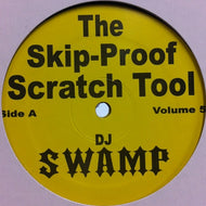 DJ SWAMP / SKIP PROOF SCRATCH TOOLS VOL.5