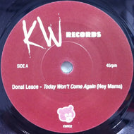 DONAL LEACE / TODAY WON'T COME AGAIN (HEY MAMA)