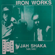 DREAD AND FRED / IRON WORKS
