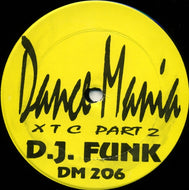DJ FUNK / XTC PART 2