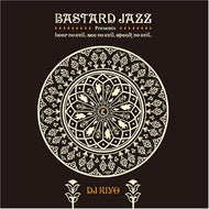 DJ KIYO / BASTARD JAZZ