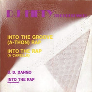 D.J. FIFTY (The Professor) / INTO THE GROOVE (A-THON) RAP