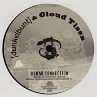 DUNKELBUNT & CLOUD TISSA / KEBAB CONNECTION