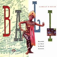 DAVID LEWISTON / BALI (GAMLEN & KECAK)