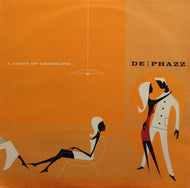 DE-PHAZZ / A Taste Of Chocolate