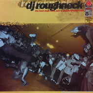 DJ ROUGHNECK / THE BEST DOPE CUTS, JAZZ 'N' POISON BREAKS VOL. 1