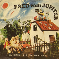 DIE DORAUS & DIE MARINAS / Fred Vom Jupiter