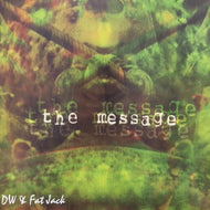 DW & FAT JACK / THE MESSAGE