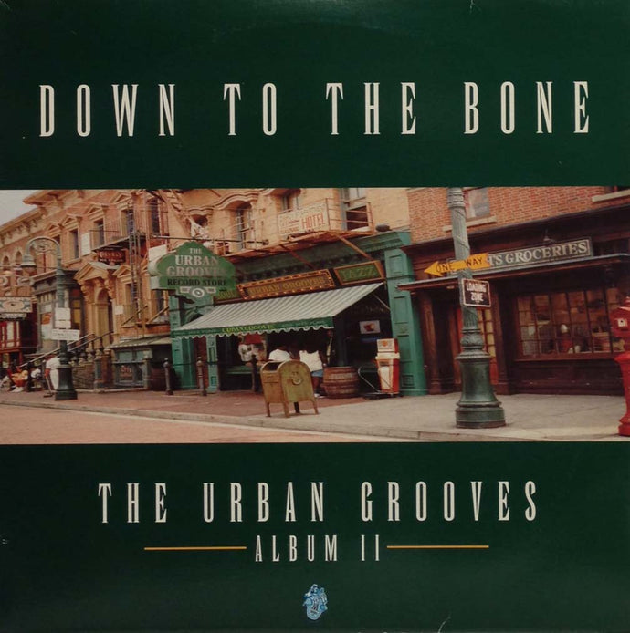 DOWN TO THE BONE / THE URBAN GROOVES ALBUM II