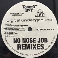 DIGITAL UNDERGROUND / NO NOSE JOB (REMIX)