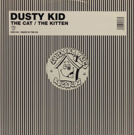 DUSTY KID / THE CAT