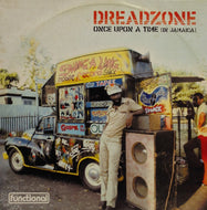 DREADZONE / ONC UPON A TIME (In Jamaica)