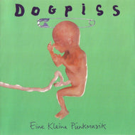 DOGPISS / Eine Kleine Punkmusik