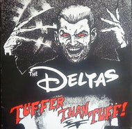 DELTAS / TUFFER THAN TUFF!