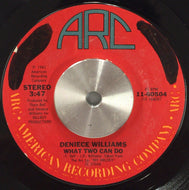 DENIECE WILLIAMS / WHAT TWO CAN DO / SUSPICIOUS 