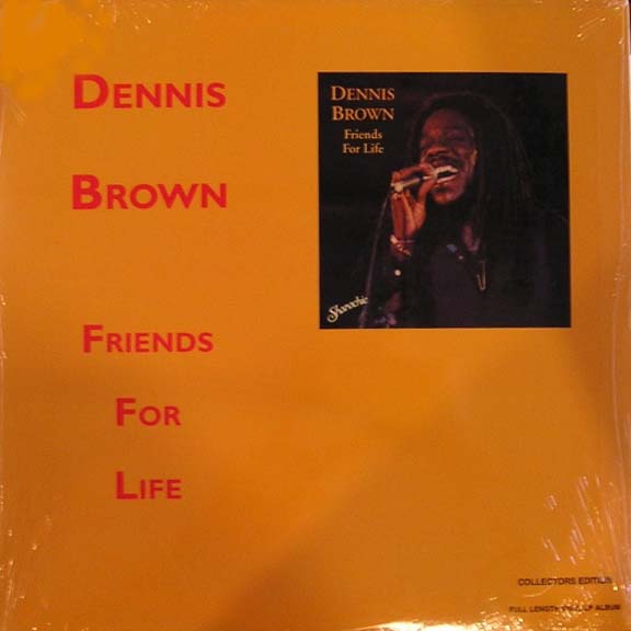 DENNIS BROWN / FRIENDS FOR LIFE – TICRO MARKET