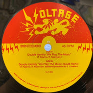 DOUBLE IDENTITY / WE PLAY THE MUSIC