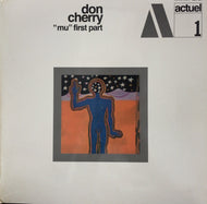 DON CHERRY / MU FIRST PART