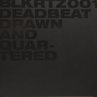 DEADBEAT / DRAWN AND QUARTERED