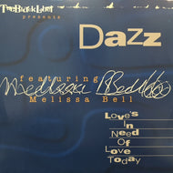 DAZZ / LOVE'S IN NEED OF LOVE TODAY
