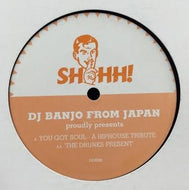 DJ BANJO FROM JAPAN / YOU GOT SOUL - A HIPHOUSE TRIBUTE