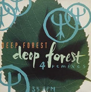 DEEP FOREST / DEEP FORST (4 REMIXES)