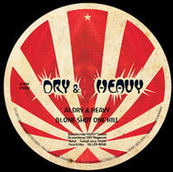 DRY & HEAVY / ONE SHOT ONE KILL