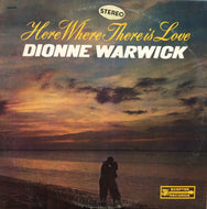 DIONNE WARWICK / HERE WHERE THERE IS LOVE