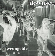 DOWNSET / WRECK IT