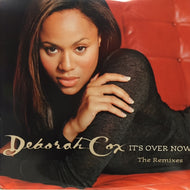 DEBORAH COX / IT'S OVER NOW THE REMIXES 