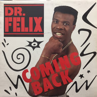 DR. FELIX / COMING BACK