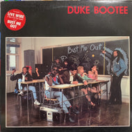 DUKE BOOTEE / BUST ME OUT
