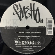 DA'TEKHOODS / ONE MO' TIME