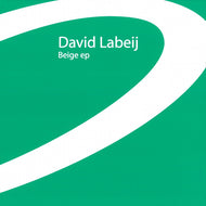 DAVID LABEIJ / BEIGE EP