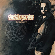 DAVID MORALES & THE BAD YARD CLUB / THE PROGRAM