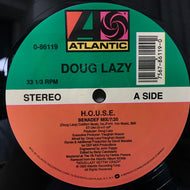 DOUG LAZY / H.O.U.S.E.