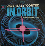 DAVE BABY CORTEZ / In Orbit
