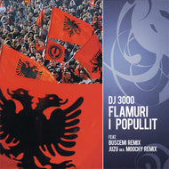DJ 3000 / FLAMURI I POPULLIT