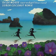 DE DE MOUSE / East End Girl (Keeps Singing)