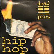 DEAD PREZ / HIP HOP