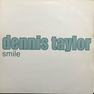 DENNIS TAYLOR / SMILE