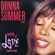 DONNA SUMMER / Melody Of Love (Wanna Be Loved)